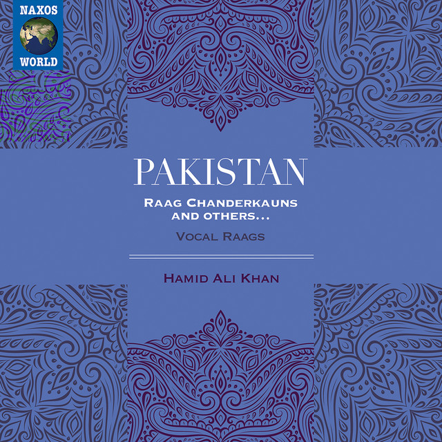 Pakistan: Raga Chanderkauns & Others (Live)