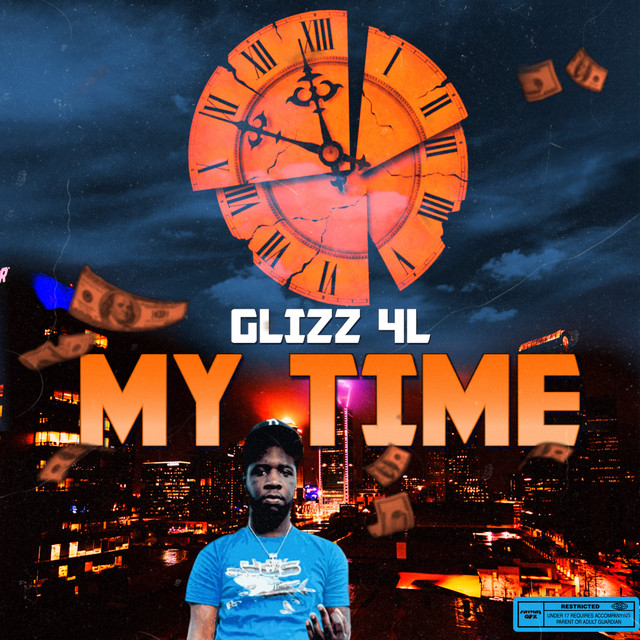 MY TIME - Single by GLIZZ 4L | Spotify