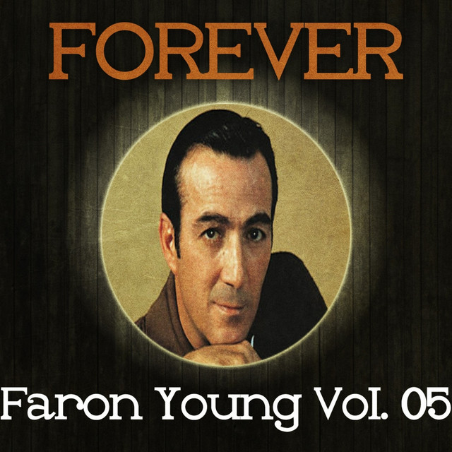 Live Fast, Love Hard, Die Young - song and lyrics by Faron Young