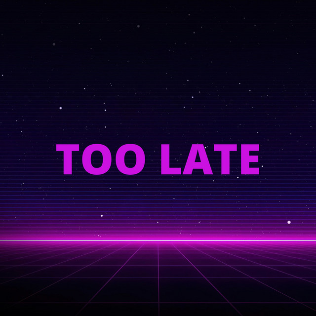 Too Late cover art