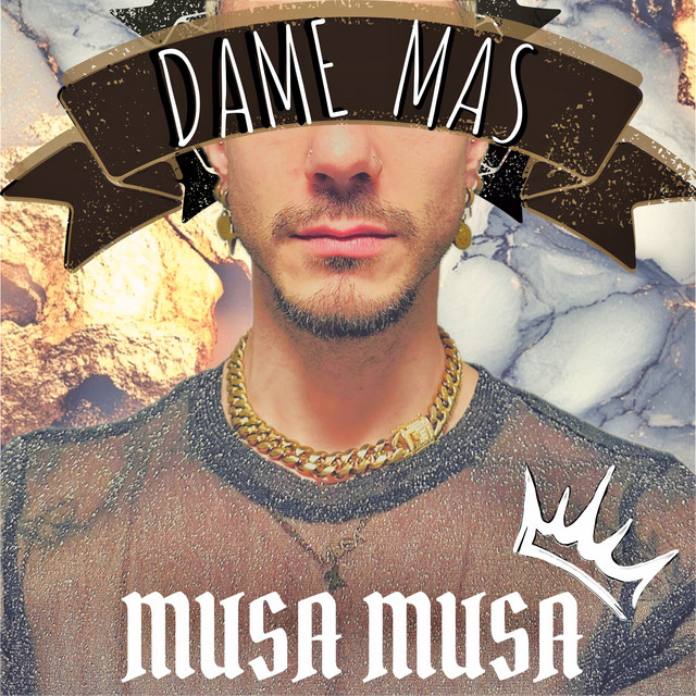 Dame Mas - Single by MUSA MUSA | Spotify