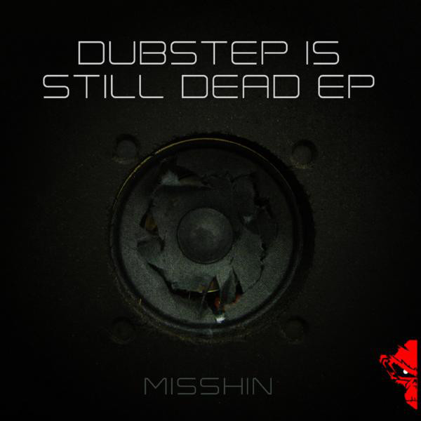 Dubstep Is Still Dead EP cover