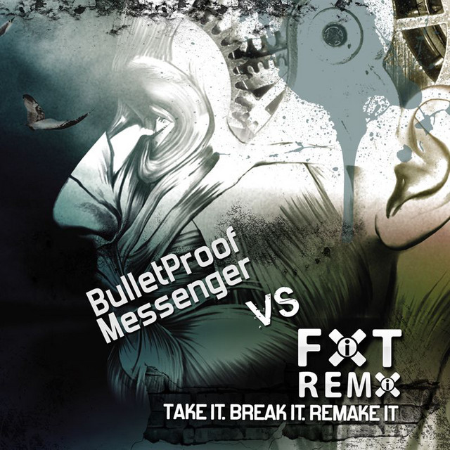 FIXT Remix vs. Bulletproof Messenger cover art