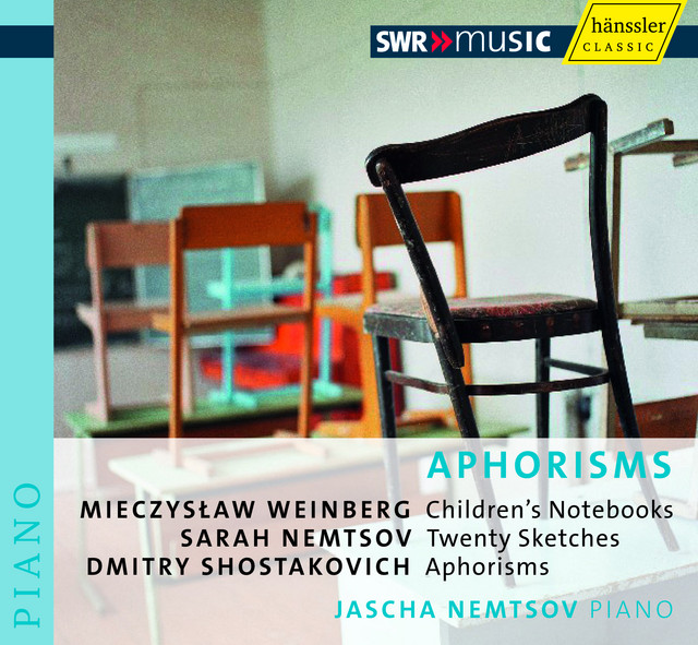 Shostakovich, D.: Aphorisms / Weinberg, M.: Children's Notebooks / Nemtsov, S.: 20 Sketches