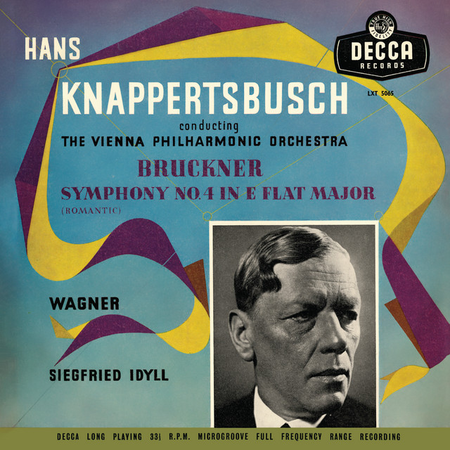 Bruckner: Symphony No. 4; Siegfried Idyll (Hans Knappertsbusch