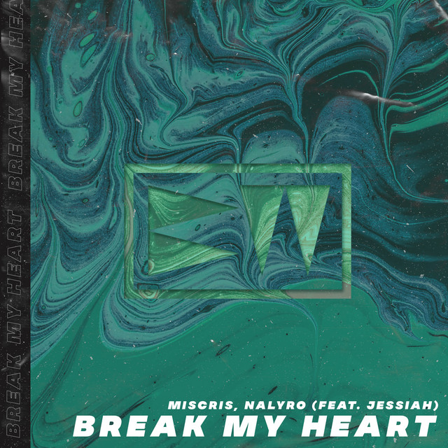 Break My Heart
