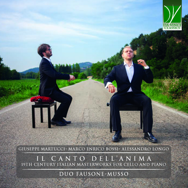 Giuseppe Martucci, Marco Enrico Bossi, Alessandro Longo: Il canto dell'anima (19th Century Italian Masterworks for Cello and Piano)