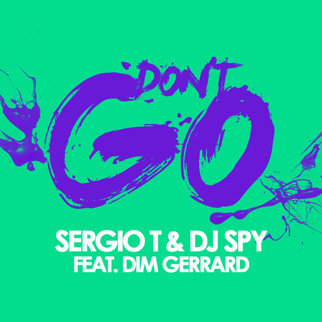 Don't Go (feat. Dim Gerrard)