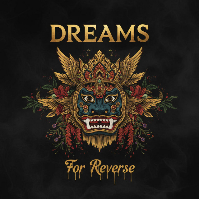 Dreams - Album by For Reverse | Spotify