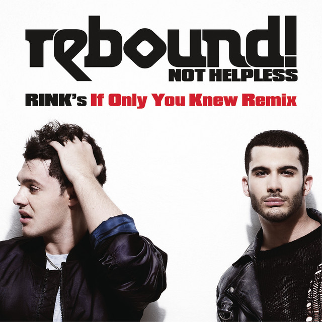 Not Helpless (RINK's If Only You Knew Remix) cover