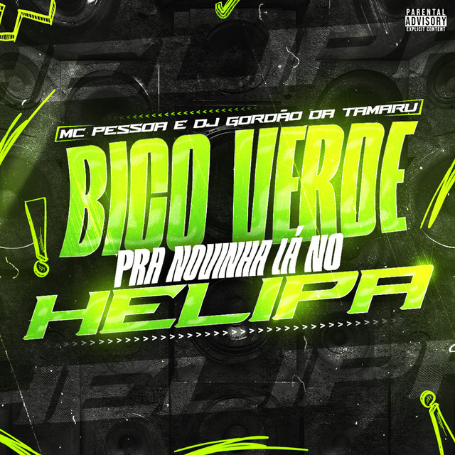 BICO VERDE PRA NOVINHA LÁ NO HELIPA