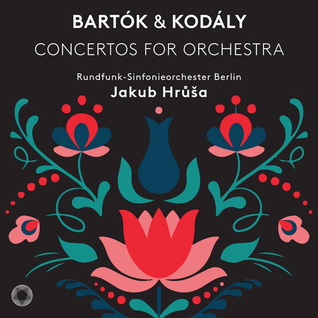 Bartók & Kodály Concertos for Orchestra