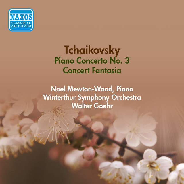 Tchaikovsky. P.I.: Piano Concerto No. 3 / Concert Fantasia (Mewton