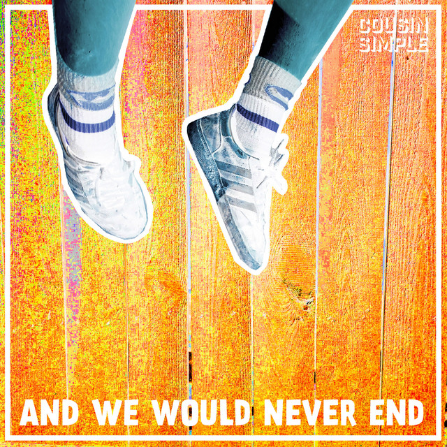 And We Would Never End cover art