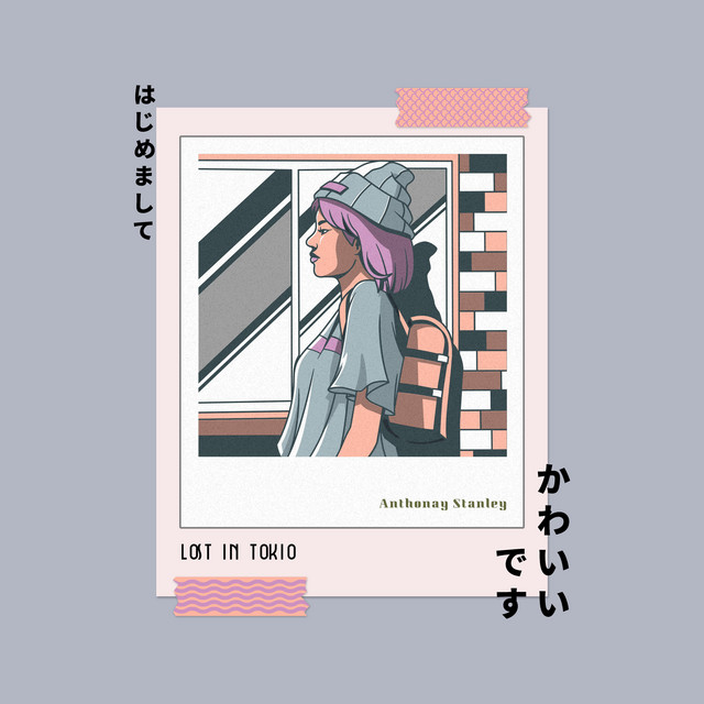 Lost In Tokio - Album by Anthonay Stanley | Spotify
