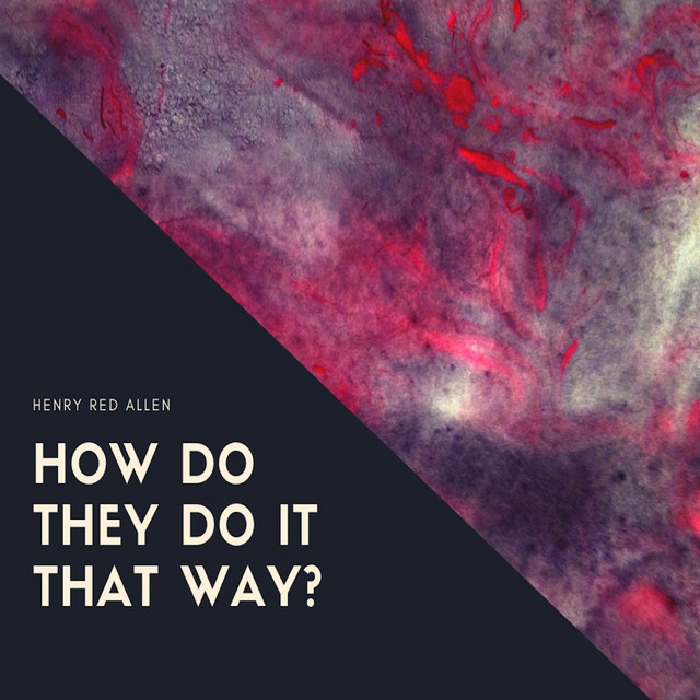 How Do They Do It That Way? cover art