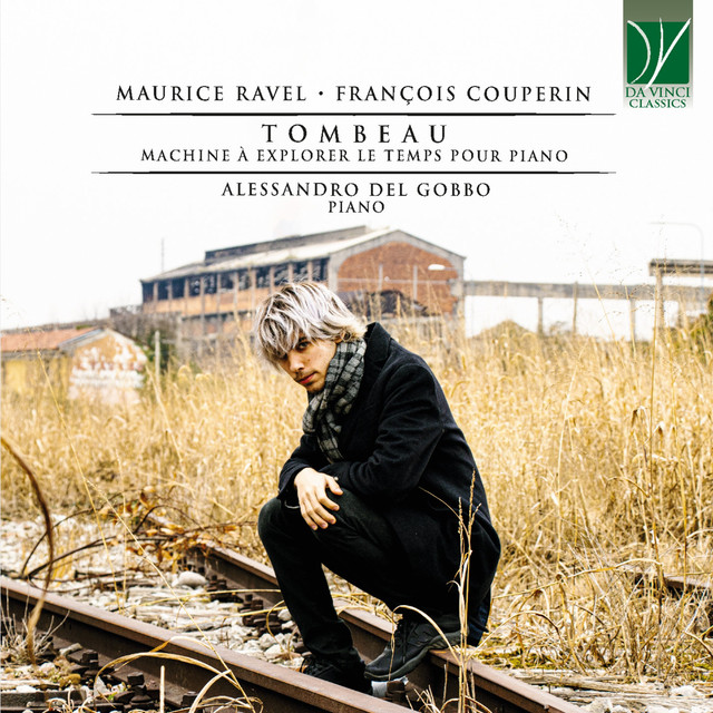 Maurice Ravel, François Couperin: Tombeau (Machine à explorer le temps pour piano)