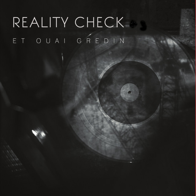 Reality Check Et Ouai Gredin cover