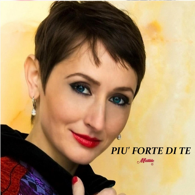 Piu' forte di te - EP by Matilde | Spotify