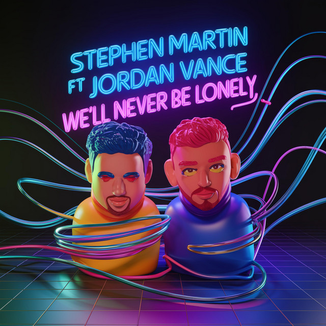 Well Never Be Lonely