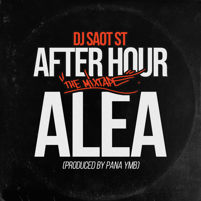 ALEA AFTER HOUR THE MIXTAPE cover art