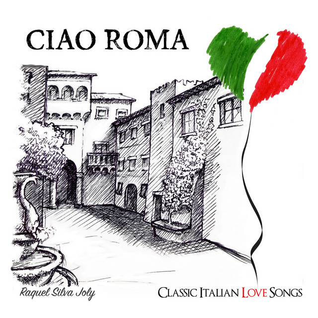 Ciao Roma: Classic Italian Love Songs cover