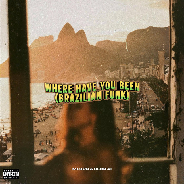 Where Have You Been (Brazilian Funk) cover art