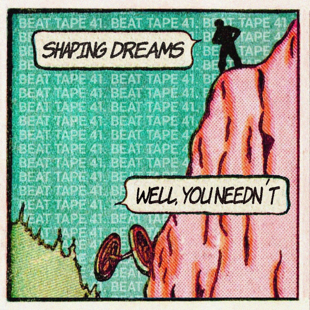 Shaping Dreams / Well, You Needn't cover art