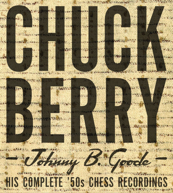 Johnny B. Goode/His Complete `50s Chess Recordings - Album by