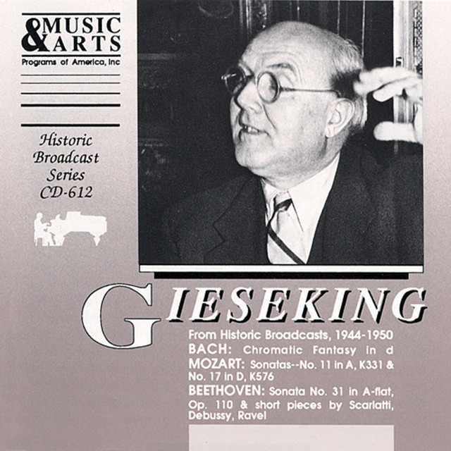 Walter Gieseking: Historic Broadcast Performances (1944-1950)