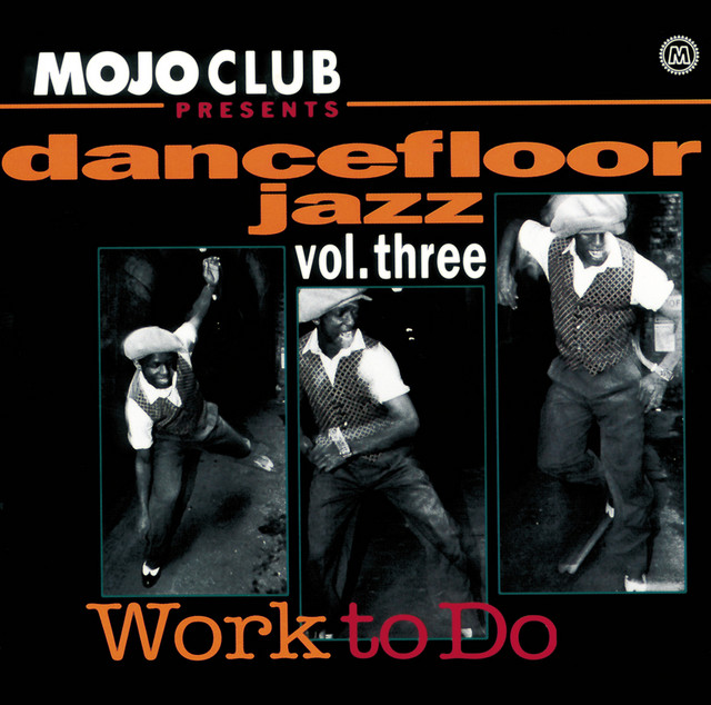 Mojo Club Vol. 3 (Work To Do) - Compilation by Various Artists