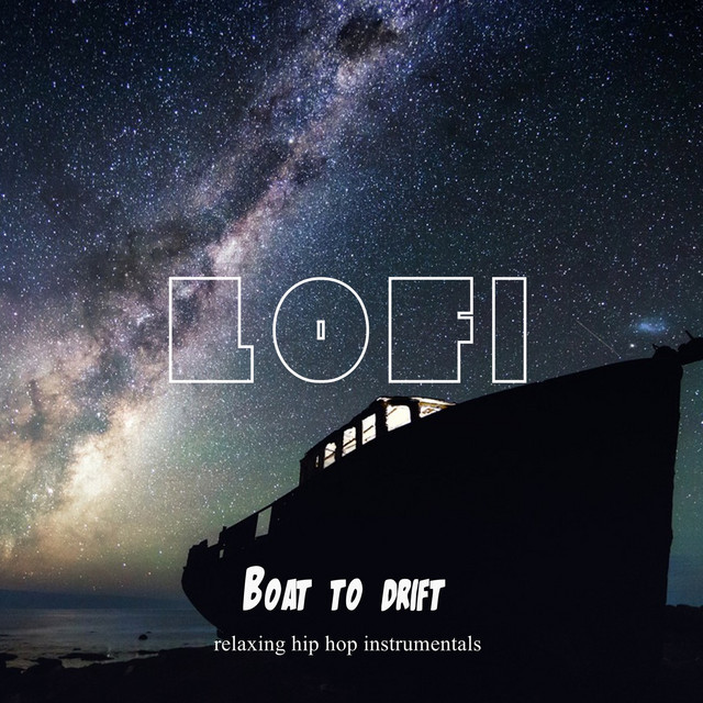 Boat to Drift- relaxing hip hop instrumentals, LOFI Beats cover art