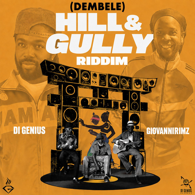 Dembele (Hill & Gully Riddim)