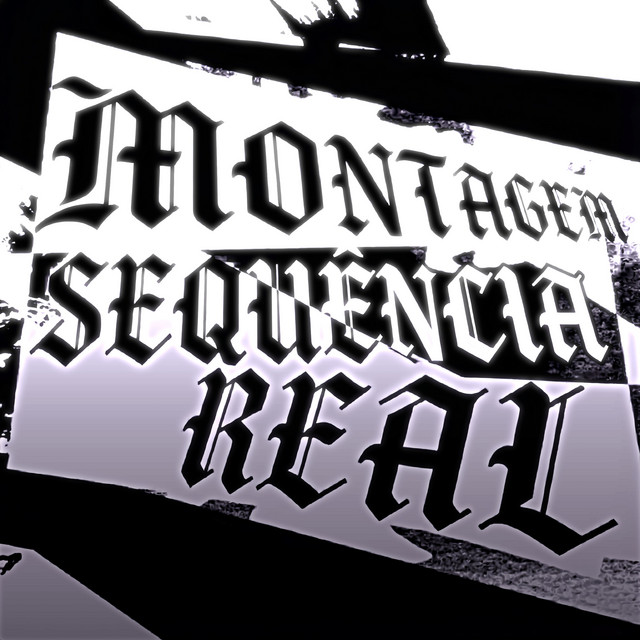 MONTAGEM SEQUÊNCIA REAL