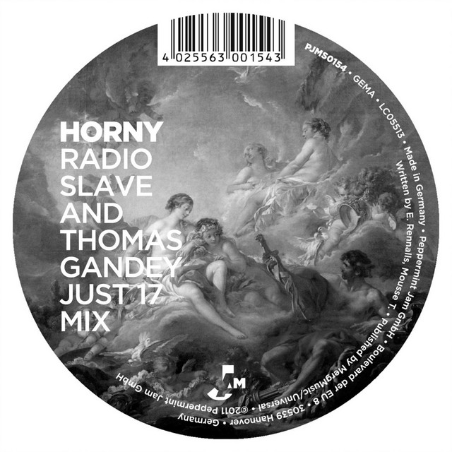 Horny - Radio Slave and Thomas Gandey Just 17 Mix
