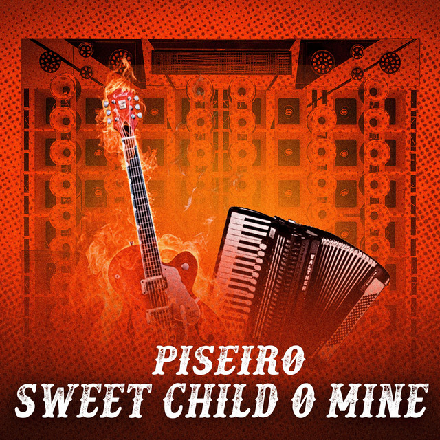 Piseiro Sweet Child O Mine