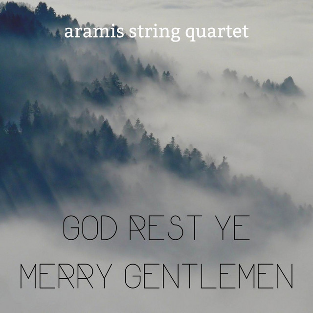 God Rest Ye Merry Gentlemen - Single by Aramis String Quartet | Spotify