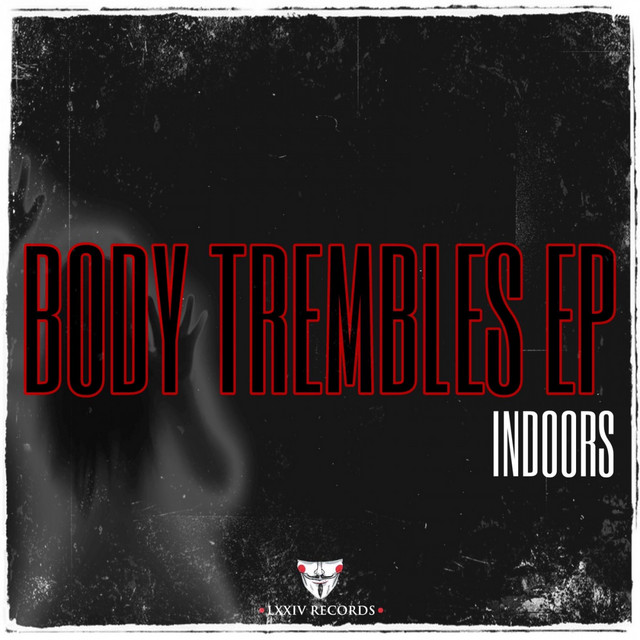 Body Trembles - Original Mix