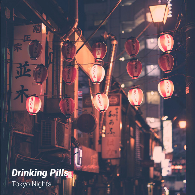 Cover art: Tokyo Nights — Drinking Pills