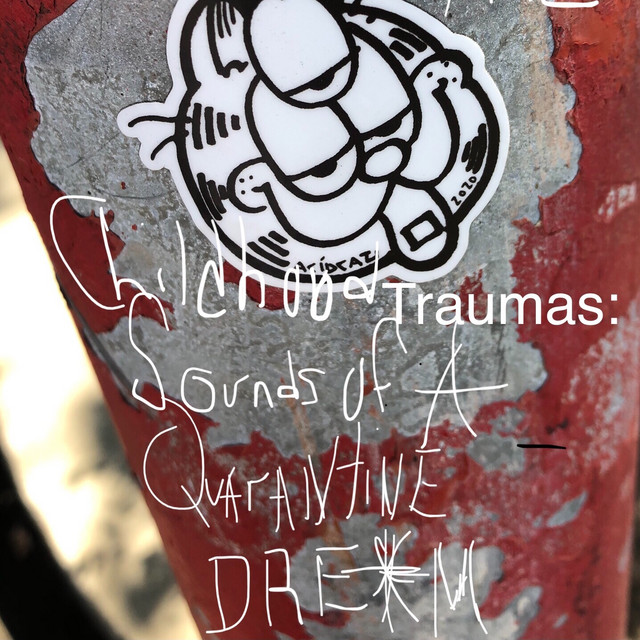Childhood Trauma: Sounds of a Quarantine Dream cover art
