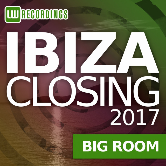 Ibiza Closing 2017 Big Room cover art