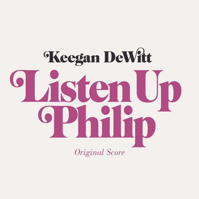 Listen up Philip (Original Score) cover art