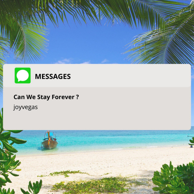 Can We Stay Forever?