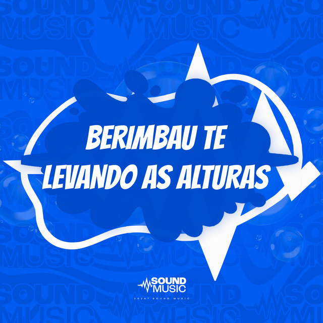 BERIMBAU TE LEVANDO AS ALTURAS