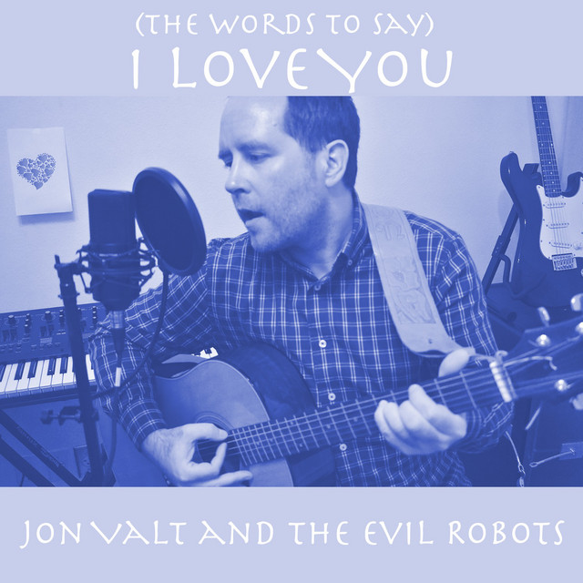 (The Words to Say) I Love You cover