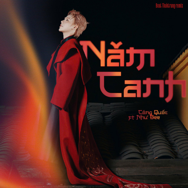 Năm Canh (feat. Như Bee) [Beat ThahTrung Remix]