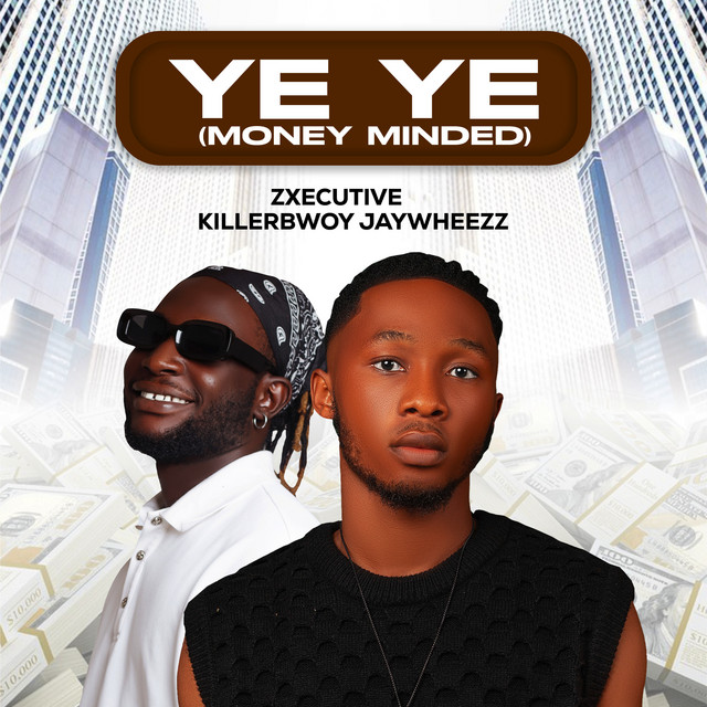 Ye Ye (Money Minded)