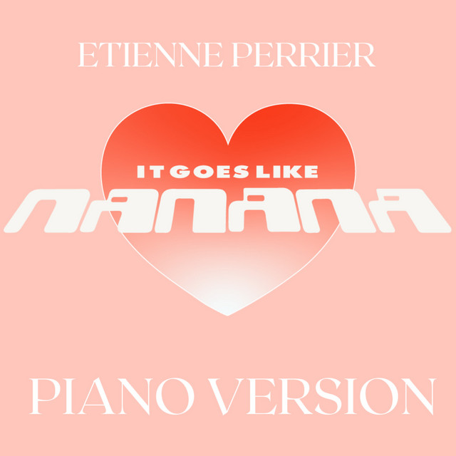It Goes Like Nanana (Piano Version)