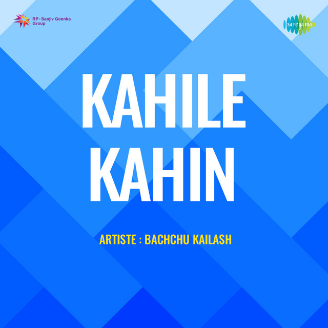 Kahile Kahin - Bachchu Kailash cover art