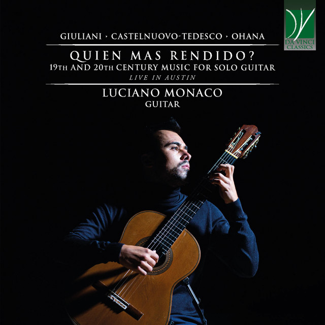 Quien Mas Rendido? (19th and 20th Century Music for Solo Guitar - Live in Austin)